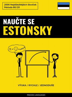 cover image of Naučte Se Estonsky--Výuka / Rychle / Jednoduše
